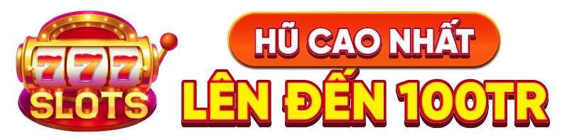 Hũ cao nhất lên đến 100tr